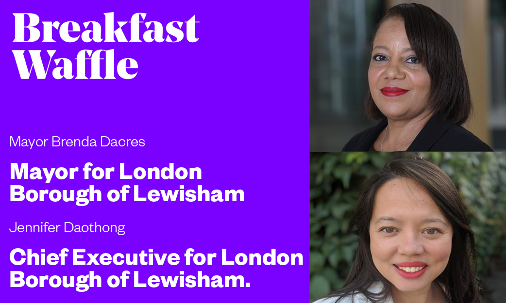 March Breakfast waffle with Mayor Brenda Dacres and Chief Executive Jennifer Daothong from the London Borough of Lewisham.